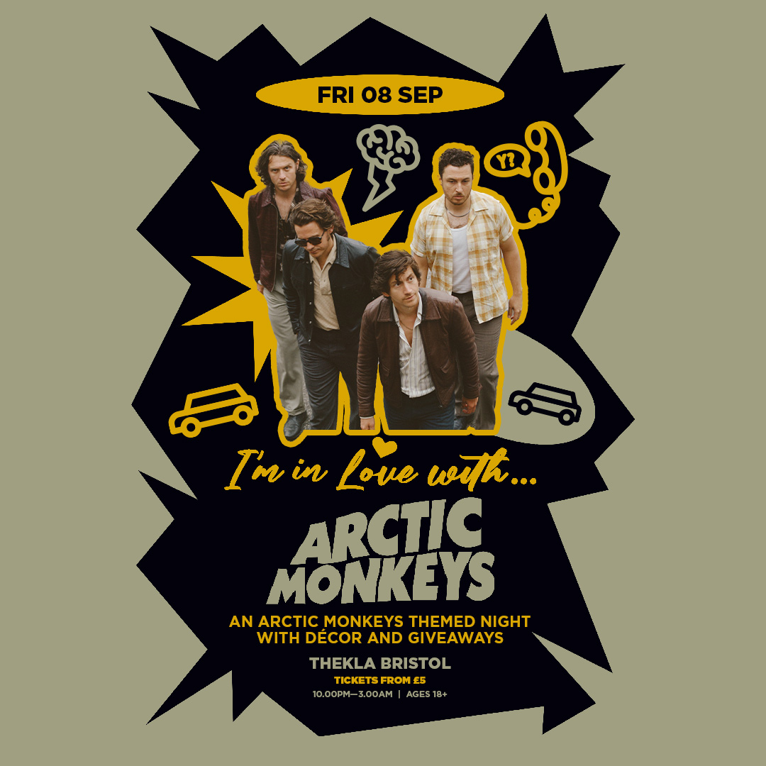 I’m In Love With… Arctic Monkeys Thekla Bristol